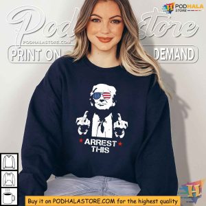 Political Satire Arrest This Trump Shirt Controversial Statement Tee 3
