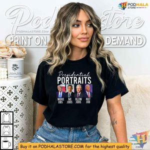 Presidential Portraits Shirt For Trump Lovers Satirical Political Apparel 3