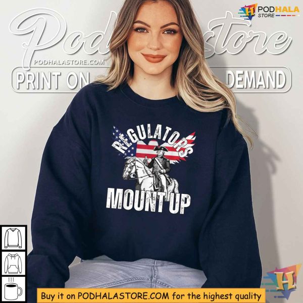 Regulators Mount Up Independence day Eagle 4th Of July Shirt