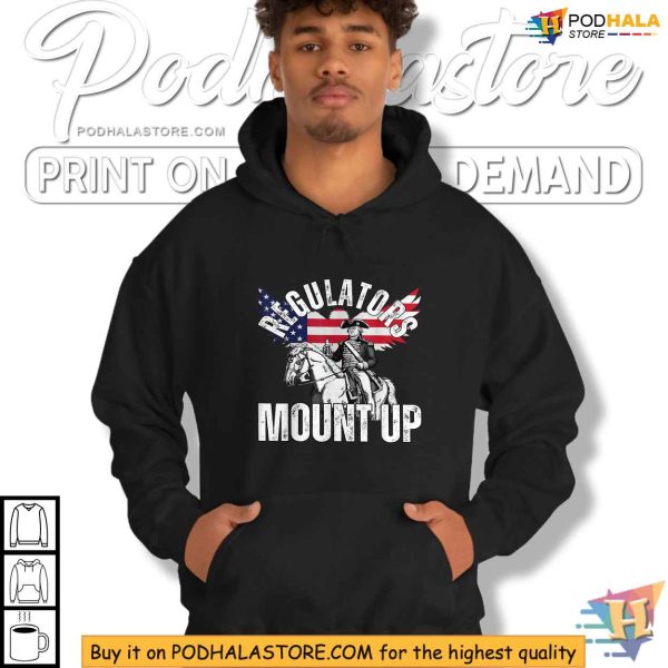Regulators Mount Up Independence day Eagle 4th Of July Shirt