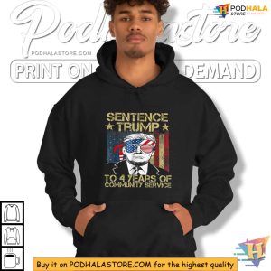 Sentence Trump To 4 Years Of Community Service American Flag Shirt 4