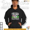 Sentence Trump To 4 Years Of Community Service Funny Saying Shirt