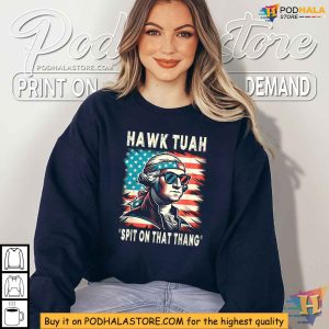Spit on That Thang Hawk Tuah Shirt Patriotic George Washington with Sunglasses Design 3