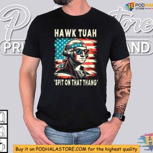 Spit on That Thang Hawk Tuah Shirt Patriotic George Washington with Sunglasses Design 4
