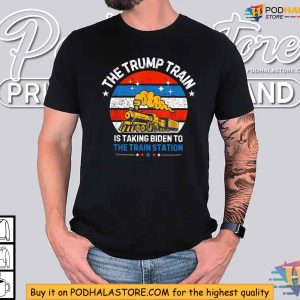 The Trump Train Is Taking To The Train Station Shirt 2