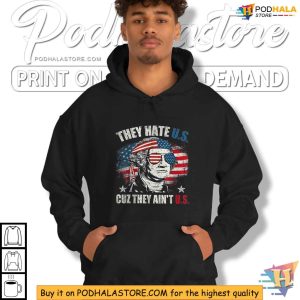 They Hate Us Cuz They Aint Us USA American Flag 4th Of July Shirt 4
