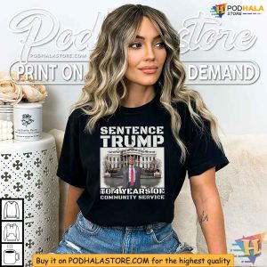 Trump 4 Years Community Service Shirt - Funny Political Satire Apparel