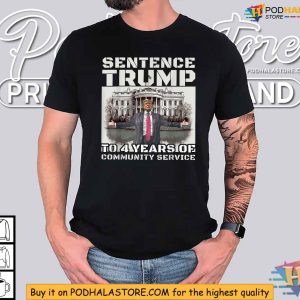 Trump 4 Years Community Service Shirt Funny Political Satire Apparel 2