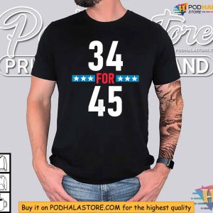 Trump Guilty 34 Counts Voting Convicted Felon 34 for 45 Shirt 3