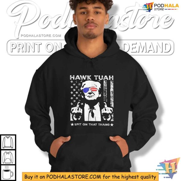 Trump Parody Hawk Tuah Spit on That Thang Shirt, Trump with American Flag Sunglasses