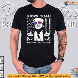 Trump Parody Hawk Tuah Spit on That Thang Shirt Trump with American Flag Sunglasses 2