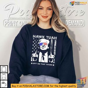 Trump Parody Hawk Tuah Spit on That Thang Shirt Trump with American Flag Sunglasses 4