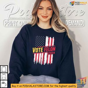 Vote For Felon 2024 Trump fans Election Shirt