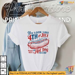 You Look Like The Hot Dog 4th Of July Shirt Patriotic For Women Men