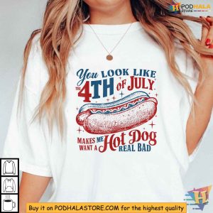 You Look Like The Hot Dog Patriotic Women Men 4th Of July Shirt 2