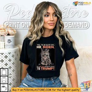 Biden Trump Comparison Cat Shirt, Alley Cat Morals Humor