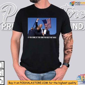 Bold Trump 2024 Shirt Come At The King Patriotic Apparel 3
