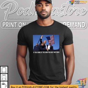 Bold Trump 2024 Shirt Come At The King Patriotic Apparel 4