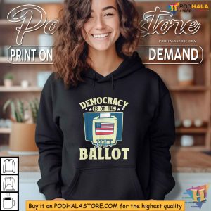 Democracy Is On The Ballot Shirt, Voting Rights and Election Apparel