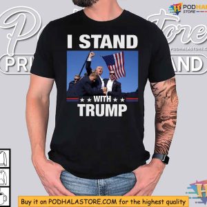 I Stand With Trump Shirt Show Your Support for Trump Rally 3