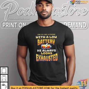 Joe Biden Exhausted Low Battery Political Humor Shirt