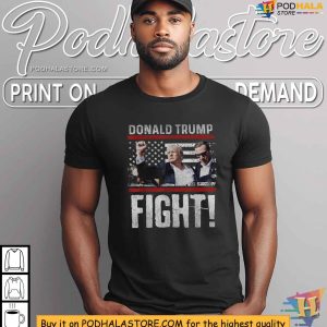Pennsylvania Rally Trump Shooting Shirt Fight for Trump Apparel 2