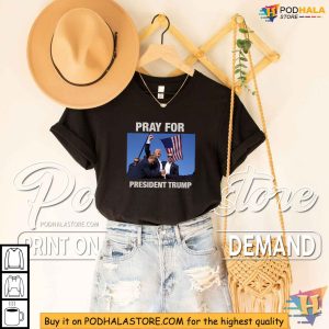 Pray for President Trump Shirt Pro Trump 2024 apparel 3