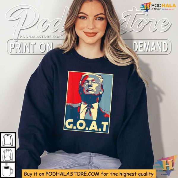 Trump 2024 GOAT Shirt, Election Campaign Shirt, Trump Merchandise