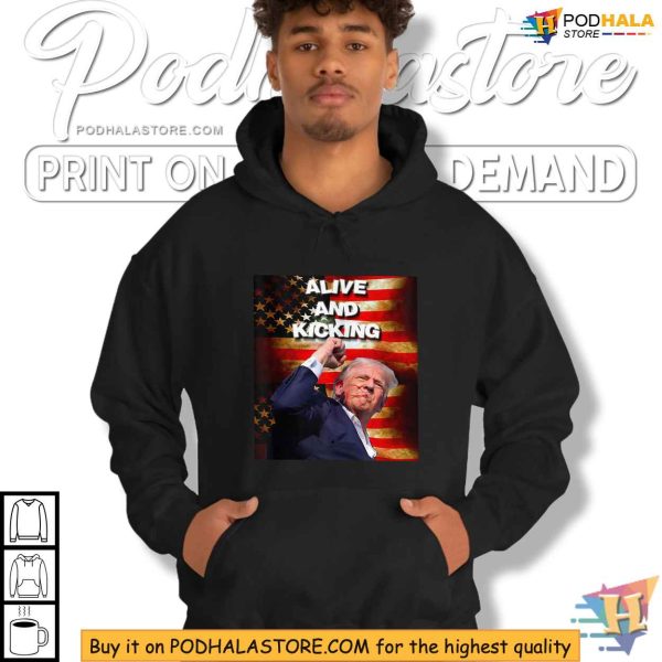 Trump Alive and Kicking Shirt, Survivor Rally Merchandise 2024