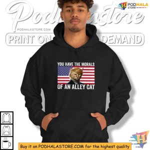 Trump Cat Parody Shirt, You Have The Morals Of An Alley Cat Funny Election Tee