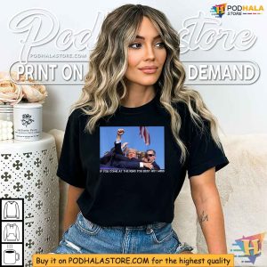 Trump Shooting Shirt If You Come At The King You Best Not Miss Apparel 3