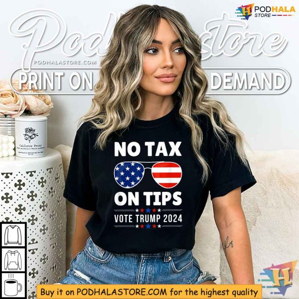 Vote Trump 2024 Shirt, No Tax on Tips Trump Campaign Tee