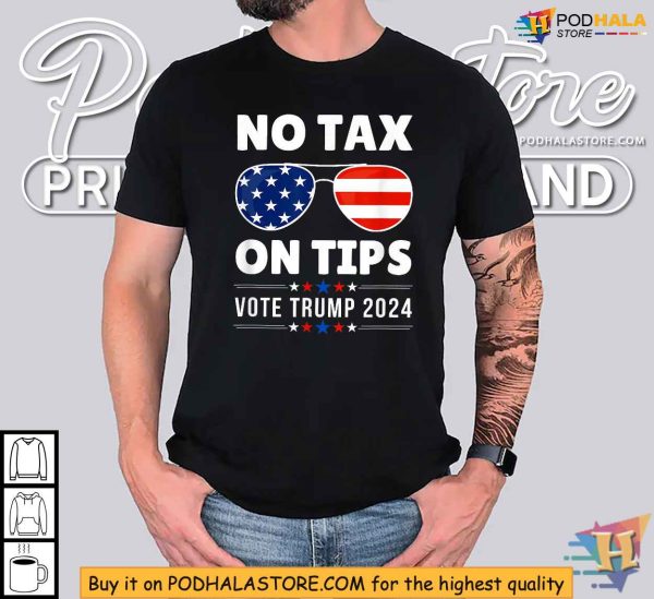 Vote Trump 2024 Shirt, No Tax on Tips Trump Campaign Tee