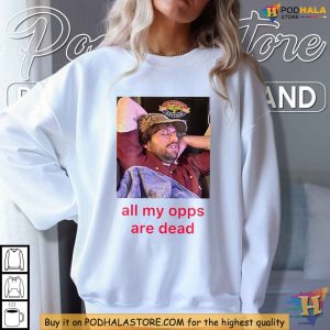 All My Opps Are Dead Shirt Woodie Rapper Diss Streetwear Graphic Tee 2