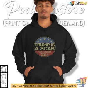 Anti Trump Shirt Trump Is A Scab Vote Harris 2024 Campaign Tee for Voters 3