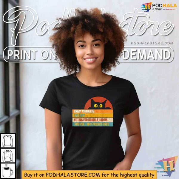 Crazy Cat Ladies Voting for Kamala Harris 2024 Shirt, Pro Roe, Anti Project 2025