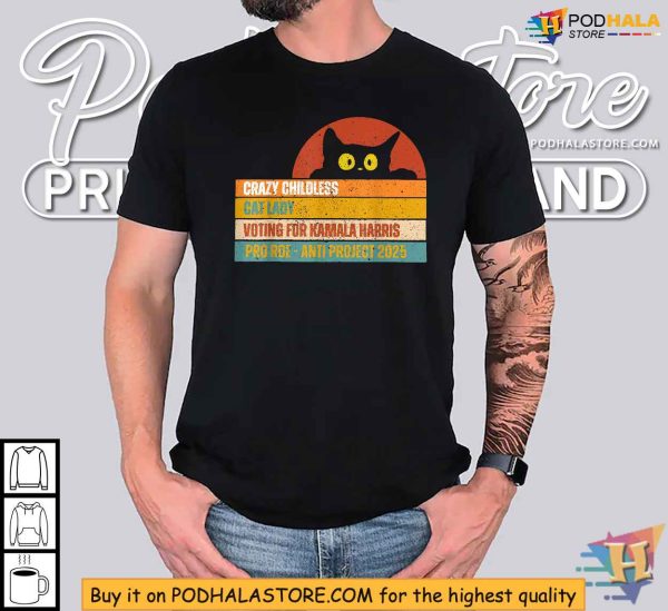 Crazy Cat Ladies Voting for Kamala Harris 2024 Shirt, Pro Roe, Anti Project 2025