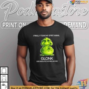 Discover Your Spirit Animal Glonk Shirt, Funny Existential Humor Tee