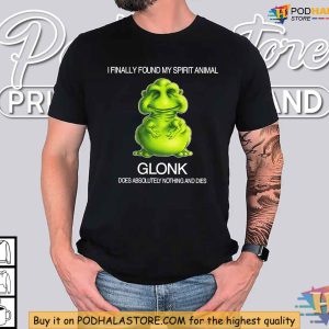 Discover Your Spirit Animal Glonk Shirt Funny Existential Humor Tee 2