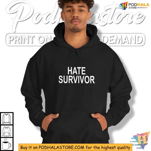 Drake Hate Survivor Hoodie, Anti-Hate Resilience Apparel