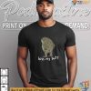 Funny Toad Butt Shirt, Kiss My Butt Graphic Tee with Sarcastic Toad Design