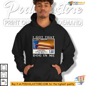 I Got That Dog In Me Costco Shirt Kirkland Hot Dog Combo Graphic Tee 3