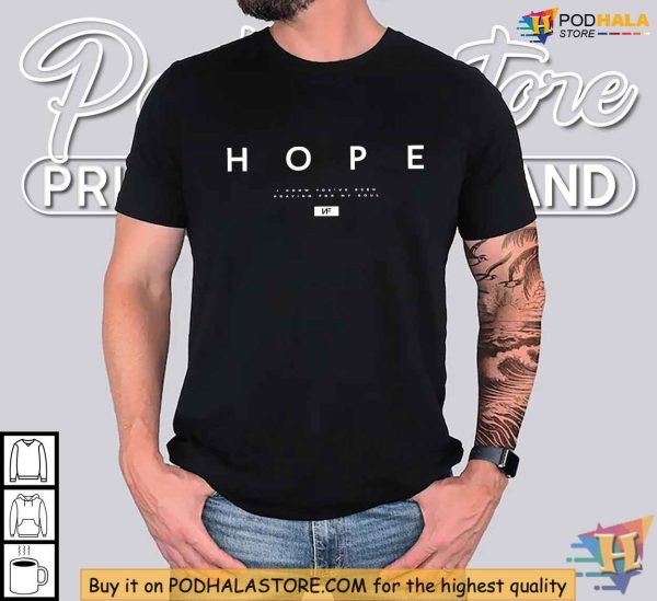I Know You’ve Been Praying for My Soul T Shirt, NF Hope Lyrics Tee