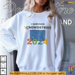 I Survived CrowdStrike 2024 Shirt Cybersecurity Election 2024 Humor Tee 3