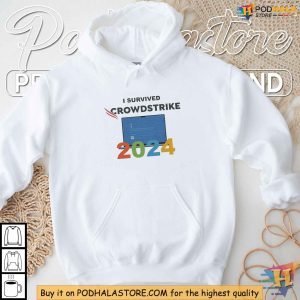 I Survived CrowdStrike 2024 Shirt Cybersecurity Election 2024 Humor Tee 4