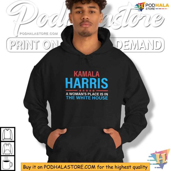 Kamala Harris 2024 Campaign Shirt, Womens Place Is in The White House Tee