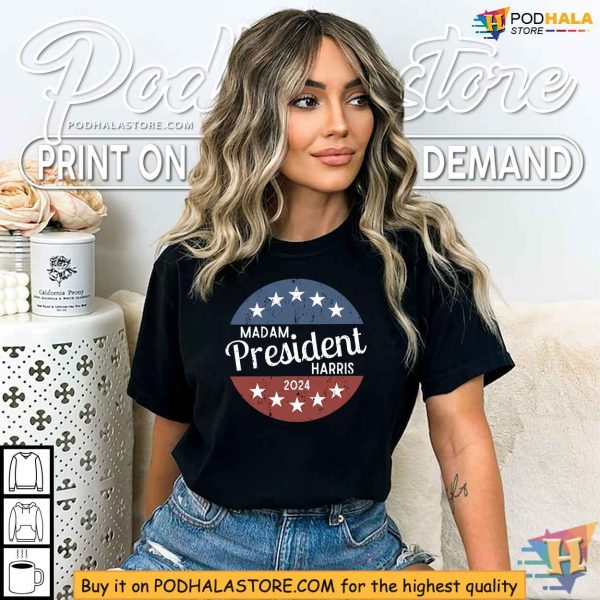 Madam President Harris 2024 Shirt, 2024 Presidential Campaign Apparel