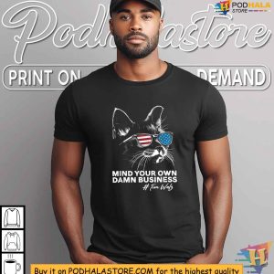 Mind Your Own Damn Business Harris Walz TShirt Patriotic Cat Design 4