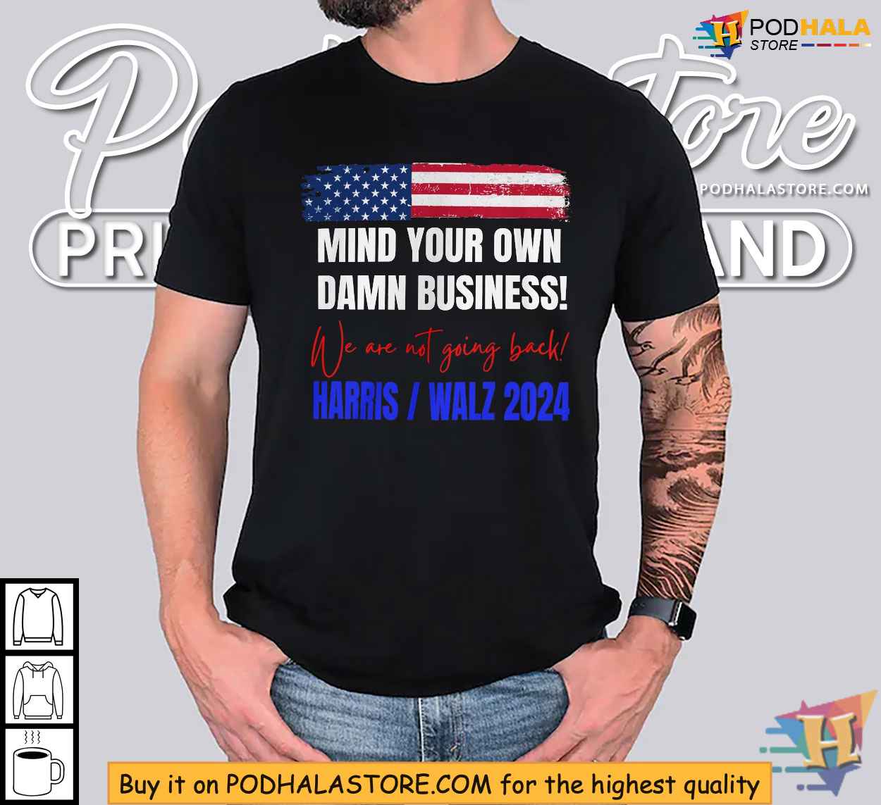 Harris Walz 2024 Shirt, Mind Your Own Damn Business Political Apparel