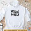 No Balls In Women's Stalls Protest Shirt, Defend Women’s Rights Apparel